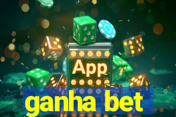 ganha bet